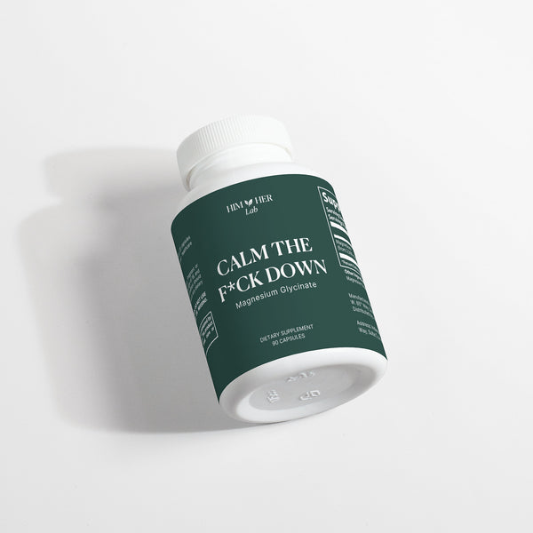 Calm The F*ck Down supplement capsules by Him & Her Lab